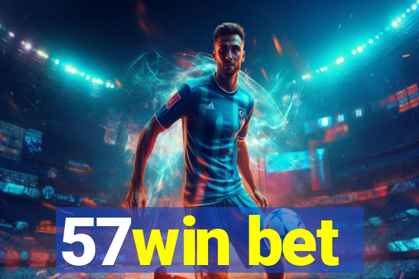 57win bet